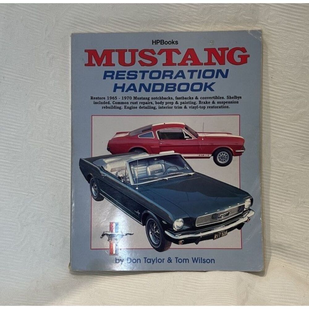 HP Books Mustang Restoration Handbook By Don Taylor & Tom Wilson 1965-1970